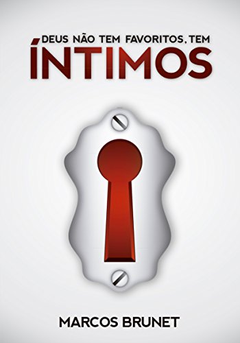 deus-nao-tem-favoritos-tem-intimos