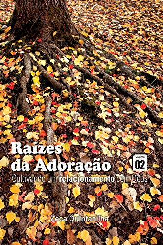 raizes-da-adoracao