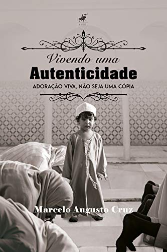 vivendo-uma-autenticidade-adoracao